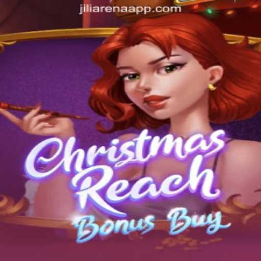 Discover the Excitement of ChristmasReachBonusBuy at JiliArena Online Casino Philippines