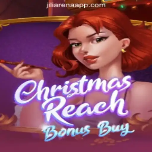 Discover the Excitement of ChristmasReachBonusBuy at JiliArena Online Casino Philippines