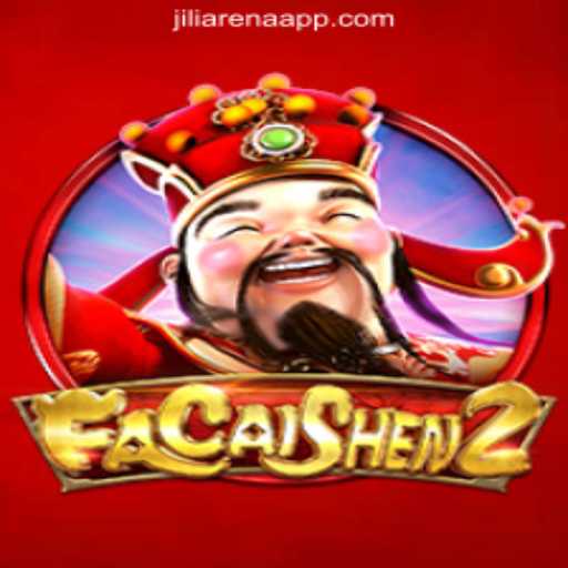 Exploring FaCaiShen2: A Thrilling Adventure in JiliArena Online Casino Philippines