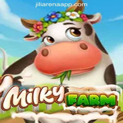 Unveiling MilkyFarm: A Thrilling Adventure in JiliArena Online Casino Philippines