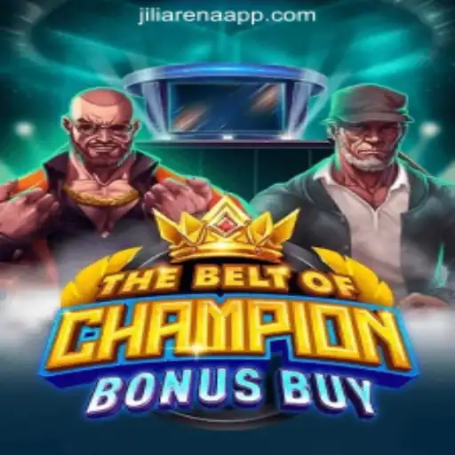 Explore TheBeltOfChampionBonusBuy at JiliArena Online Casino Philippines